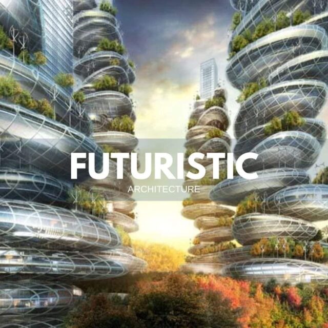 FUTURISTIC Architecture